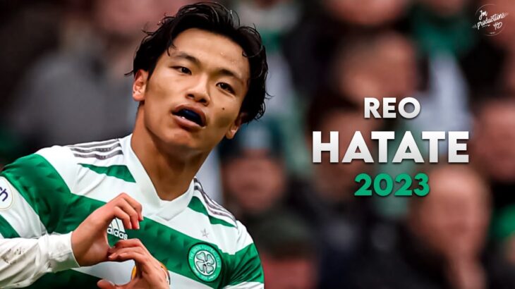 Reo Hatate 旗手 怜央 2022/23 ► Insane Skills, Assists & Goals – Celtic | HD