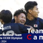 Team Cam vol.04｜オリンピック初戦、U-23パラグアイ代表戦の舞台裏｜Games of the XXXIII Olympiad｜U-23日本代表