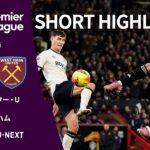 【ショートハイライト｜マンチェスター・U v ウェストハム】プレミアリーグ25/26 第14節