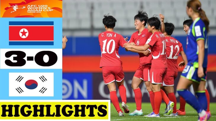 北朝鮮 vs 韓国 ハイライト | AFC U20女子アジアカップ2026 準決勝