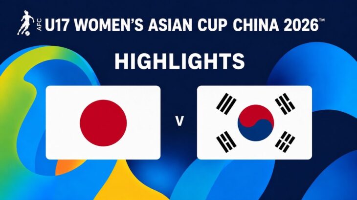 Highlights | Japan vs Korea Republic | AFC U17 Women’s Asian Cup™ China 2026 | 日本 vs 韓国 ハイライト